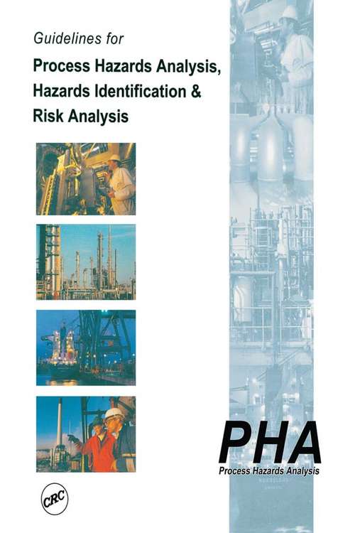 Book cover of Guidelines for Process Hazards Analysis (PHA, HAZOP), Hazards Identification, and Risk Analysis