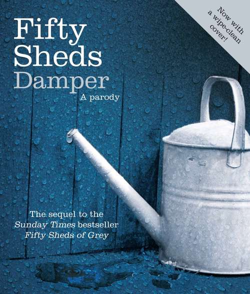 Book cover of Fifty Sheds Damper: A parody (Fifty Sheds of Grey #2)