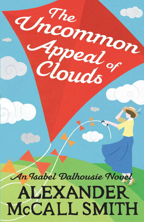 Book cover of The Uncommon Appeal of Clouds (Isabel Dalhousie Novels #9)