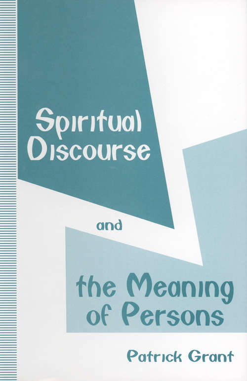 Book cover of Spiritual Discourse and the Meaning of Persons (1st ed. 1994)