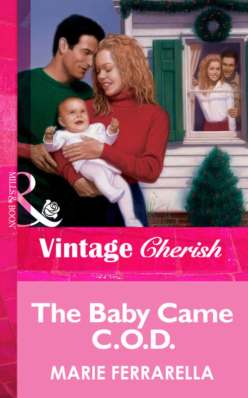 Book cover of The Baby Came C.O.D. (ePub First edition) (Mills And Boon Vintage Cherish Ser. #1264)