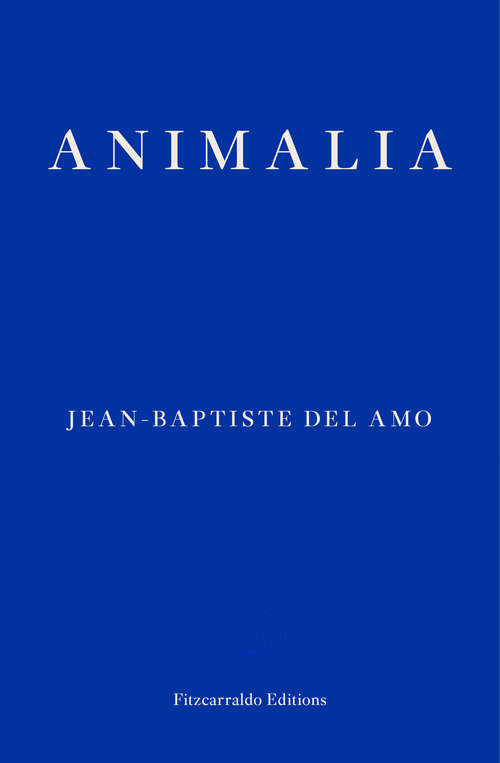 Book cover of Animalia: A Novel