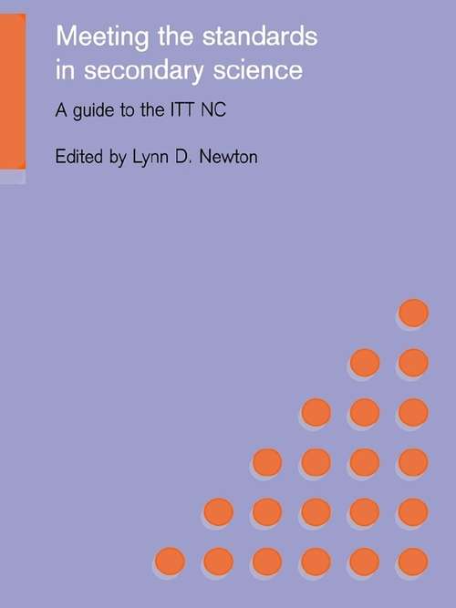 Book cover of Meeting the Standards in Secondary Science: A Guide to the ITT NC
