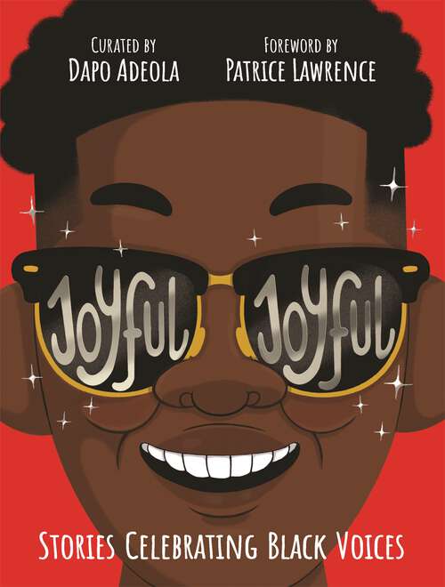 Book cover of Joyful, Joyful: Stories Celebrating Black Voices