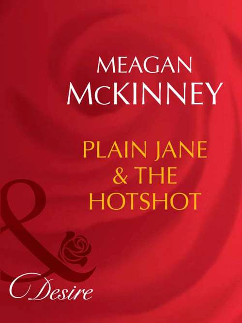 Book cover of Plain Jane and The Hotshot: Matched In Montana (ePub First edition) (Matched in Montana #5)