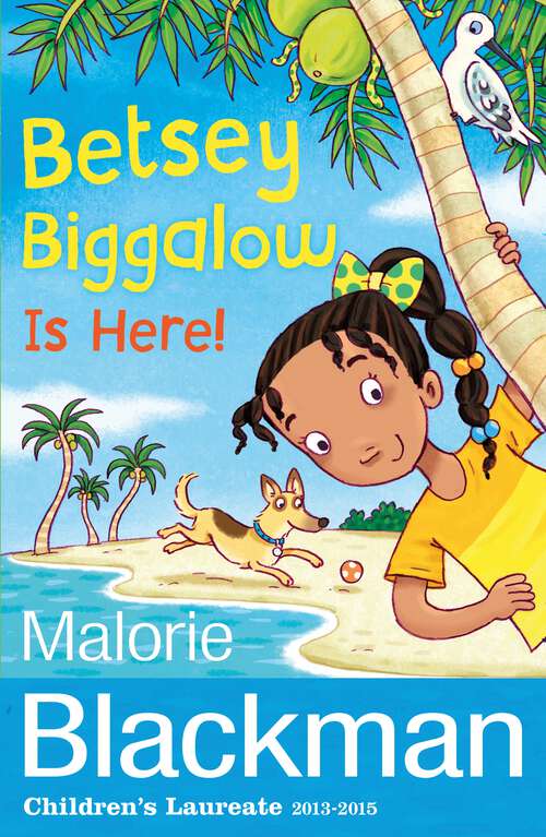 Book cover of Betsey Biggalow is Here! (The Betsey Biggalow Adventures #5)