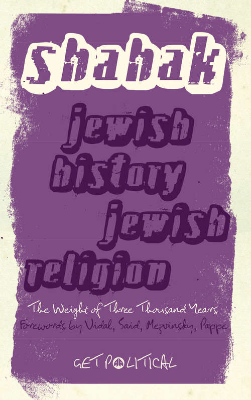 Book cover of Jewish History, Jewish Religion: The Weight of Three Thousand Years (2) (Get Political)