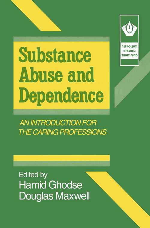 Book cover of Substance Abuse and Dependence: An Introduction for the Caring Professions (1st ed. 1990)