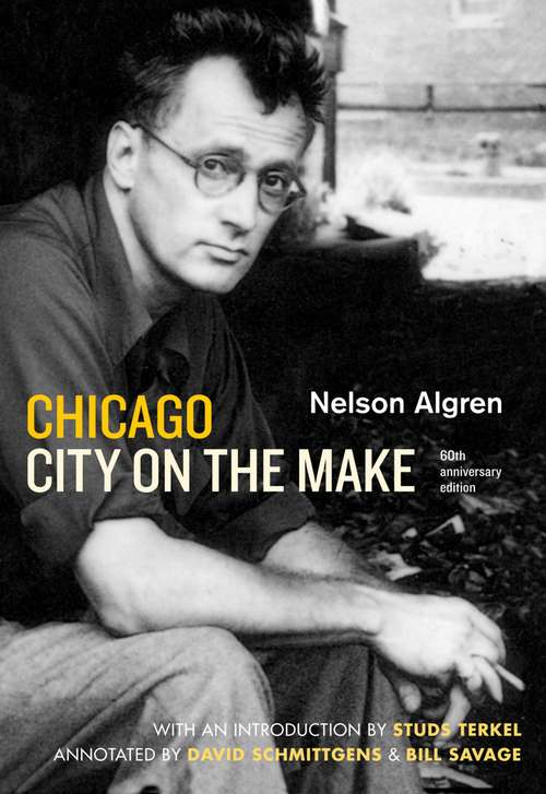Book cover of Chicago: City on the Make: Sixtieth Anniversary Edition (60) (Music In American Life Ser.)