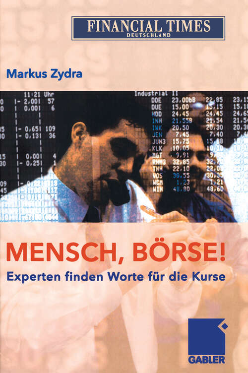 Book cover of Mensch, Börse!: Experten finden Worte für die Kurse (2006)
