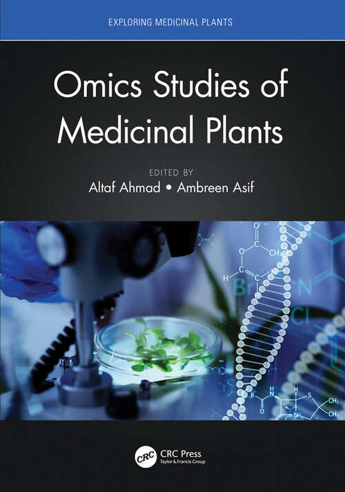 Book cover of Omics Studies of Medicinal Plants (Exploring Medicinal Plants)