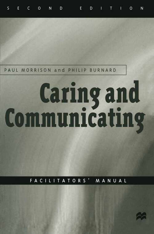 Book cover of Caring and Communicating: The Interpersonal Relationship in Nursing (2nd ed. 1997)