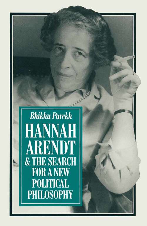Book cover of Hannah Arendt and the Search for a New Political Philosophy (1st ed. 1981)