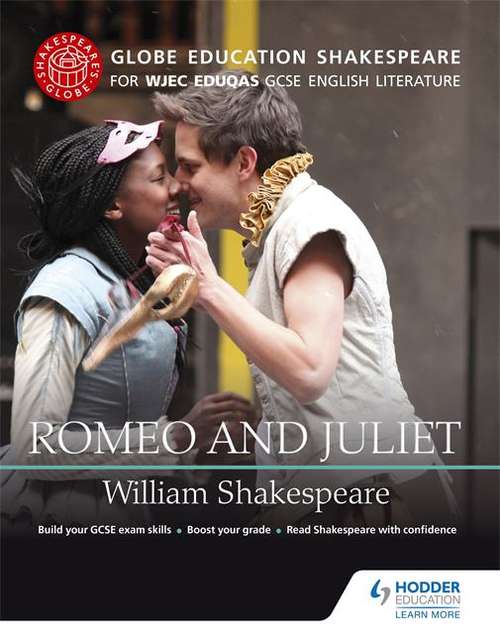 Book cover of Romeo and Juliet: Globe Education Shakespeare for WJEC Eduqas GCSE English Literature (PDF)