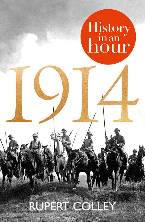 Book cover of 1914: History in an Hour (ePub edition)