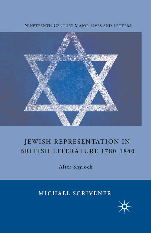 Book cover of Jewish Representation in British Literature 1780-1840: After Shylock (2011) (Nineteenth-Century Major Lives and Letters)