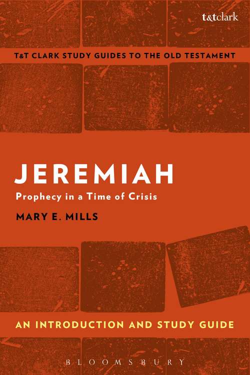 Book cover of Jeremiah: Prophecy in a Time of Crisis (T&T Clark’s Study Guides to the Old Testament)