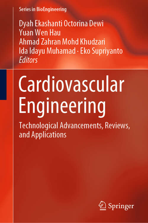 Book cover of Cardiovascular Engineering: Technological Advancements, Reviews, and Applications (1st ed. 2020) (Series in BioEngineering)
