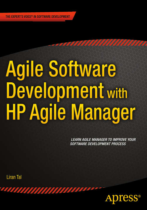 Book cover of Agile Software Development with HP Agile Manager (1st ed.)
