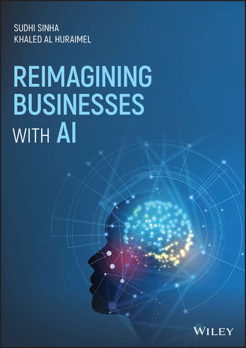 Book cover of Reimagining Businesses with AI