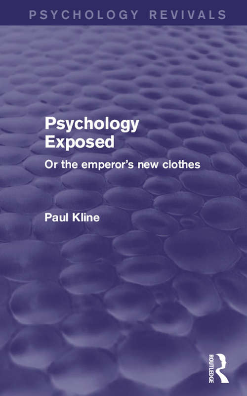 Book cover of Psychology Exposed: Or the Emperor's New Clothes (Psychology Revivals)
