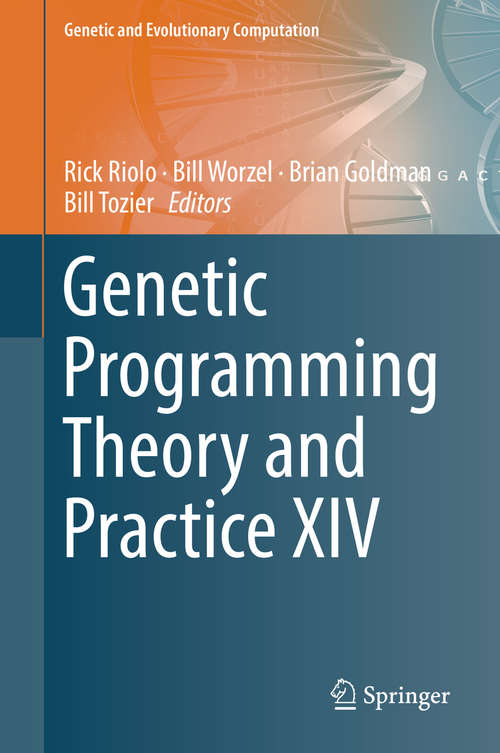 Book cover of Genetic Programming Theory and Practice XIV (1st ed. 2018) (Genetic and Evolutionary Computation)