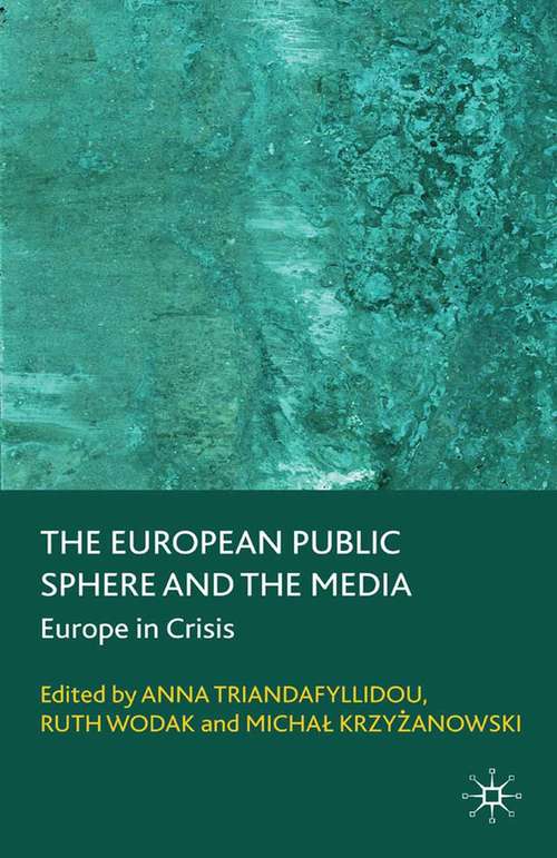 Book cover of The European Public Sphere and the Media: Europe in Crisis (2009)