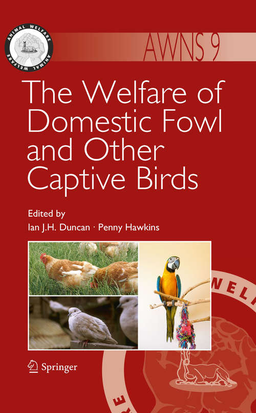 Book cover of The Welfare of Domestic Fowl and Other Captive Birds (2010) (Animal Welfare #9)