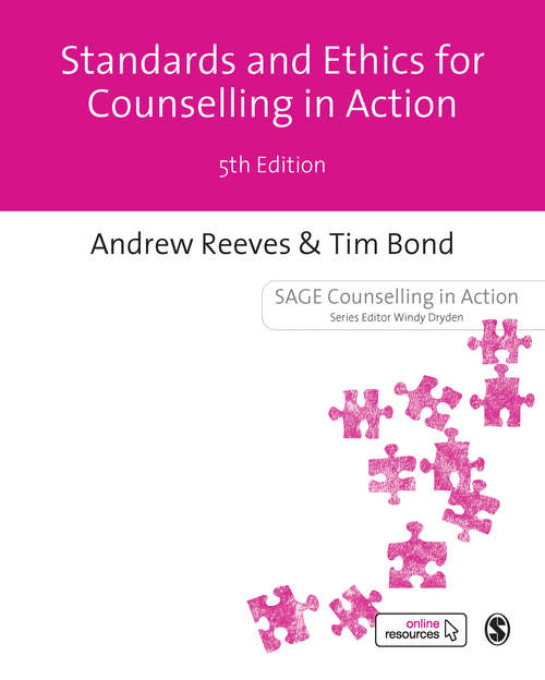 Book cover of Standards and Ethics for Counselling in Action (Fifth Edition (Updated Edition)) (Counselling in Action series)