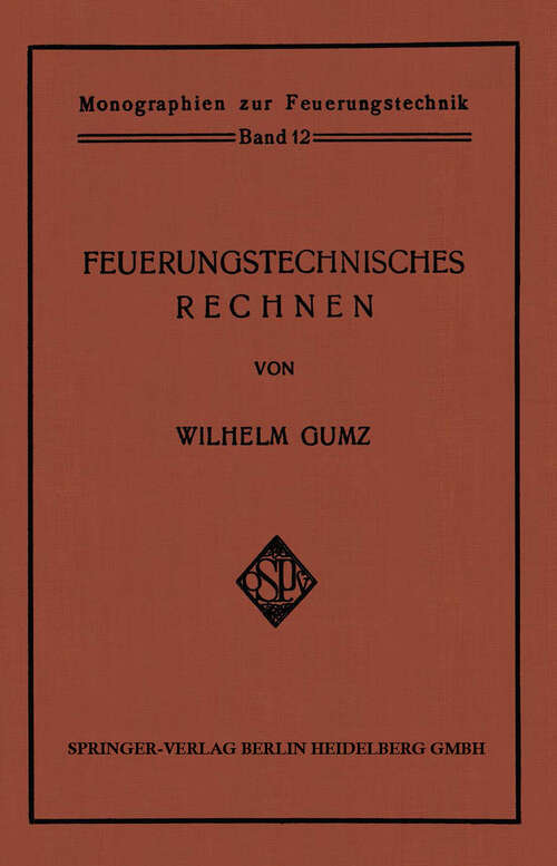 Book cover of Feuerungstechnisches Rechnen (1931) (Monographien zur Feuerungstechnik)