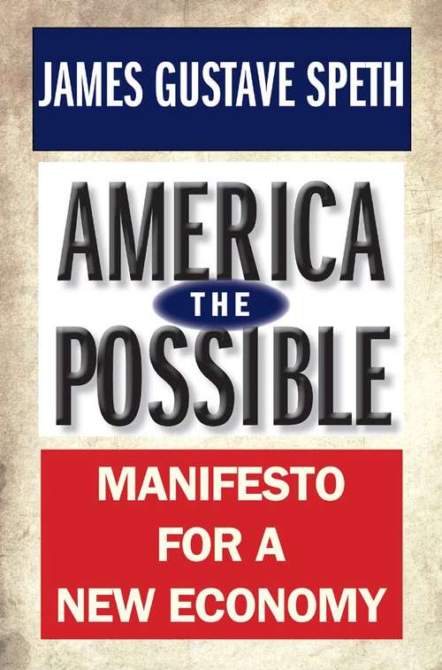Book cover of America the Possible: Manifesto for a New Economy