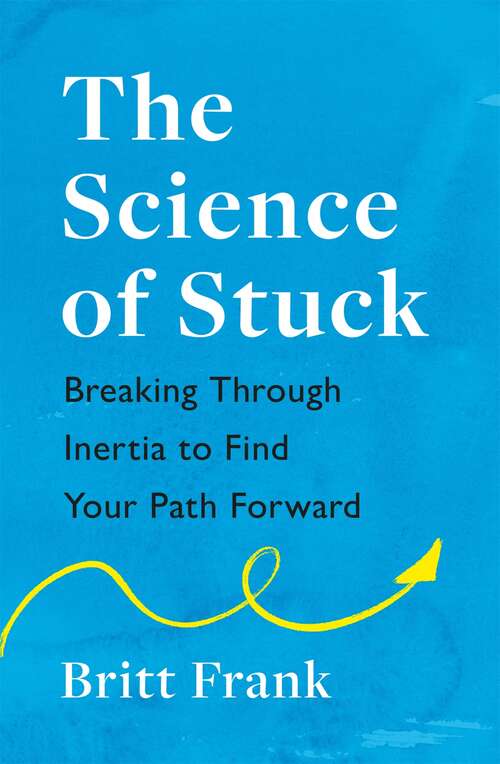 Book cover of The Science of Stuck