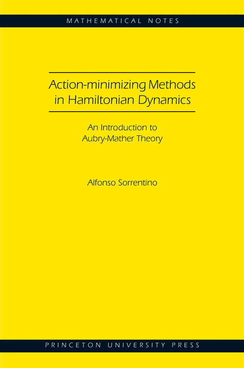 Book cover of Action-minimizing Methods in Hamiltonian Dynamics (MN-50): An Introduction to Aubry-Mather Theory (PDF)