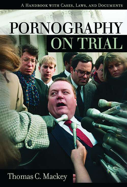 Book cover of Pornography on Trial: A Handbook with Cases, Laws, and Documents (On Trial)