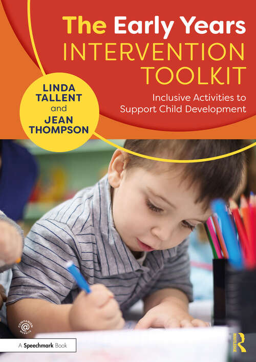 Book cover of The Early Years Intervention Toolkit: Inclusive Activities to Support Child Development