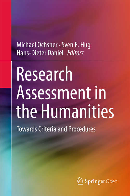 Book cover of Research Assessment in the Humanities: Towards Criteria and Procedures (1st ed. 2016)