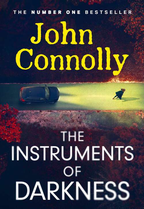Book cover of The Instruments of Darkness: A Charlie Parker Thriller (Charlie Parker Thriller #21)
