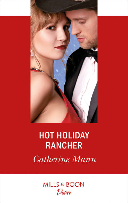 Book cover of Hot Holiday Rancher (ePub edition) (Texas Cattleman’s Club: Houston #9)