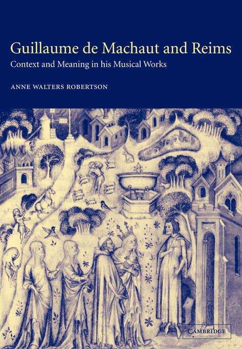 Book cover of Guillaume De Machaut And Reims (PDF): Context And Meaning In His Musical Works
