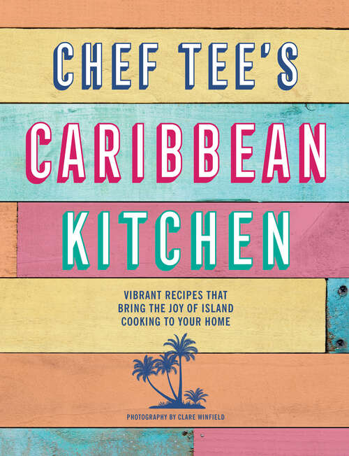 Book cover of Chef Tee's Caribbean Kitchen
