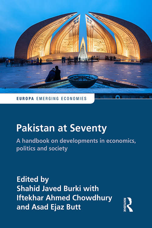 Book cover of Pakistan at Seventy: A handbook on developments in economics, politics and society (Europa Perspectives: Emerging Economies)