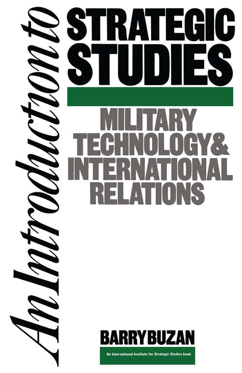 Book cover of An Introduction to Strategic Studies: Military Technology and International Relations (1st ed. 1987) (Studies in International Security)