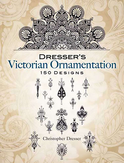 Book cover of Dresser's Victorian Ornamentation