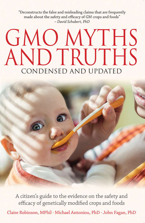 Book cover of GMO Myths and Truths: A Citizen’s Guide to the Evidence on the Safety and Efficacy of Genetically Modified Crops and Foods (3rd Edition)