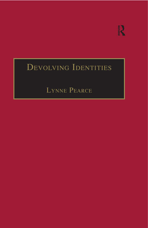 Book cover of Devolving Identities: Feminist Readings in Home and Belonging (Studies in European Cultural Transition)