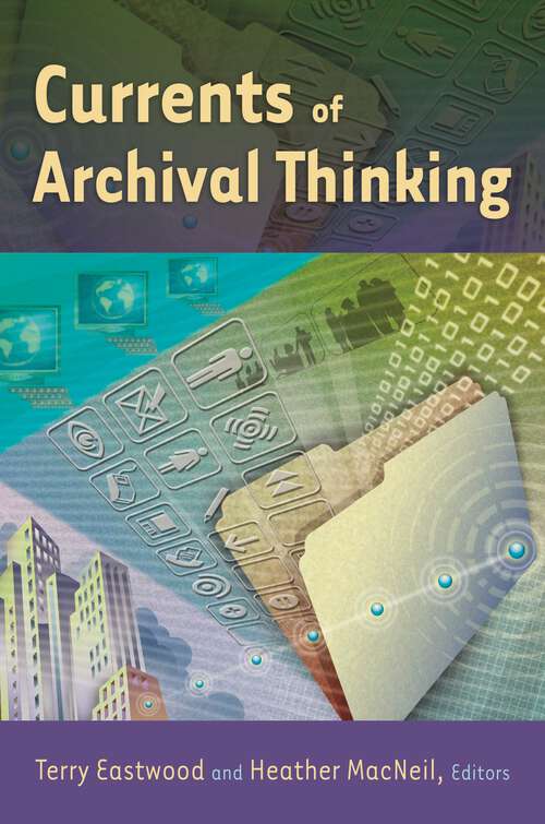 Book cover of Currents of Archival Thinking