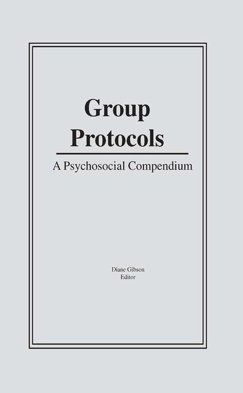 Book cover of Group Protocols: A Psychosocial Compendium
