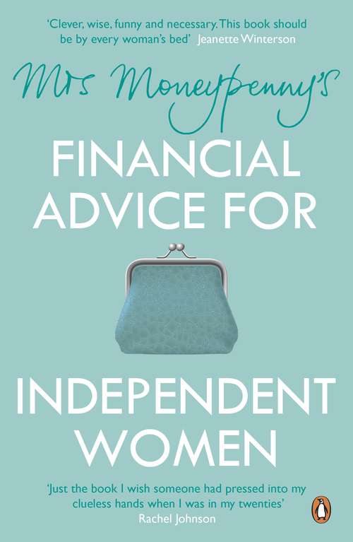 Book cover of Mrs Moneypenny's Financial Advice for Independent Women