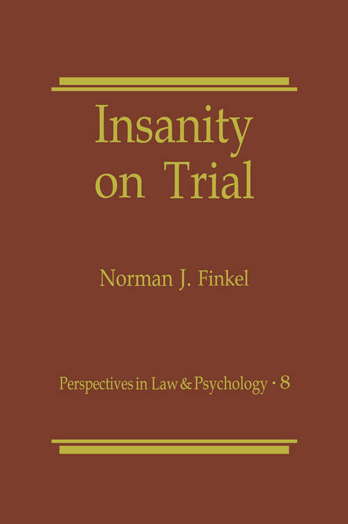 Book cover of Insanity on Trial (1988) (Perspectives in Law & Psychology #8)