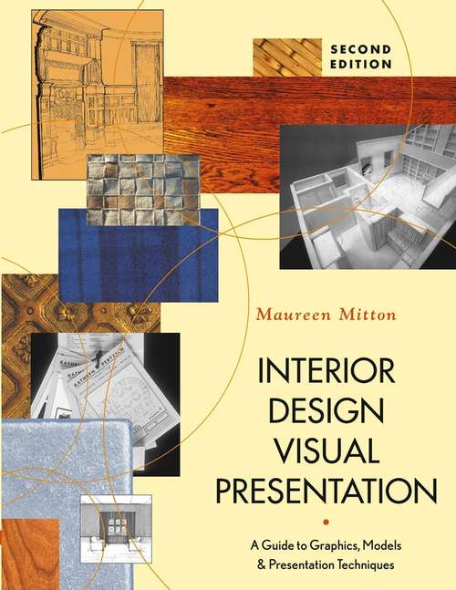 Book cover of Interior Design Visual Presentation: A Guide to Graphics, Models, and Presentation Techniques (2)